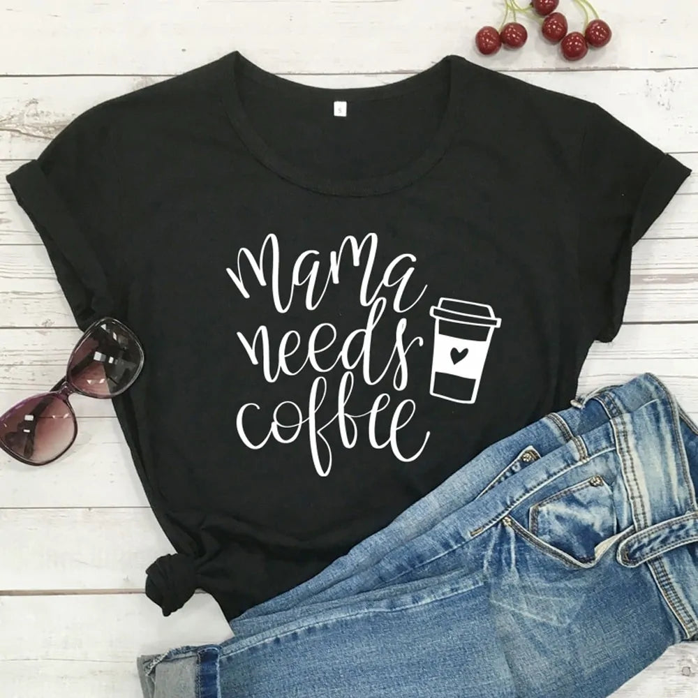 Women's Mama Needs Coffee Shirts
